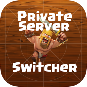 Clash of Clans Private Server Switcher,Download COC Private Server Switcher